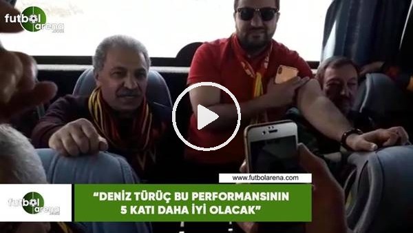 Erol Bedir'den Deniz Türüç'e övgü