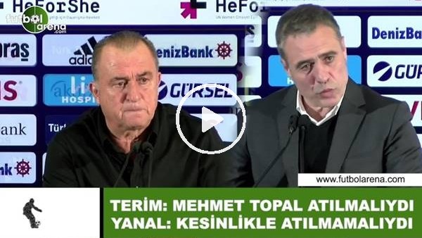 Fatih Terim ve Ersun Yanal'ın "Mehmet Topal" polemiği