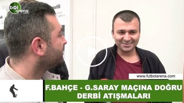Fenerbahçe - Galatasaray derbisine doğru fubolseverlerin atışmaları
