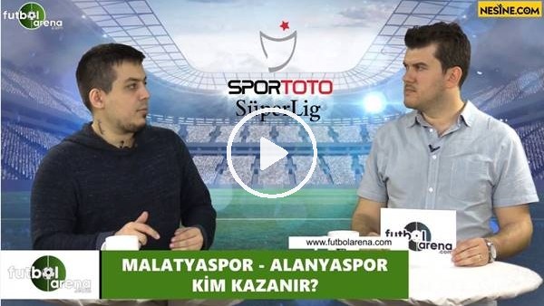 Yeni Malatyaspor - Aytemiz Alanyaspor maçını kim kazanır?