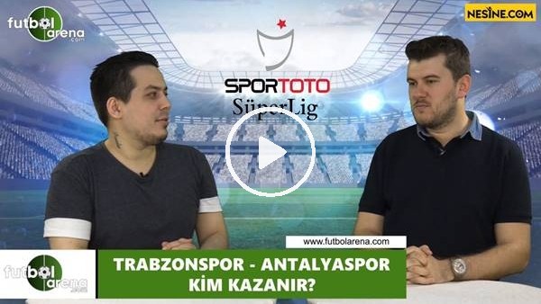Trabzonspor - Antalyaspor maçını kim kazanır?