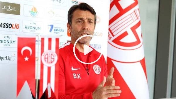 Bülent Korkmaz: "Antalyaspor benimle uzun vadeli çalışmak istiyor, endişem yok"