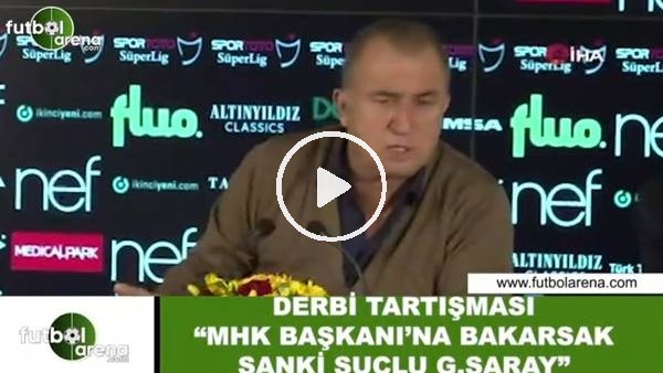 Fatih Terim: "MHK Başkanı'na bakarsak suçlu Galatasaray"