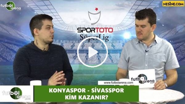 Konyaspor - Sivasspor maçını kim kazanır?