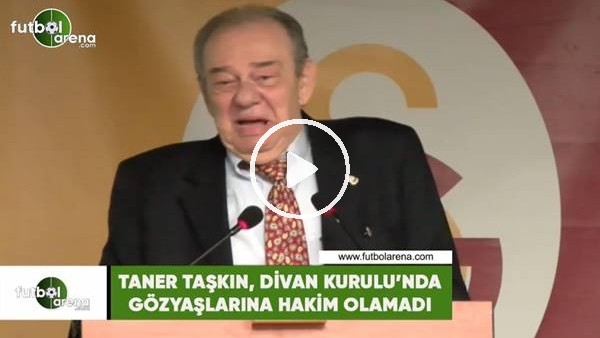 Taner Aşkın, Divan Kurulu'nda gözyaşlarına hakim olamadı