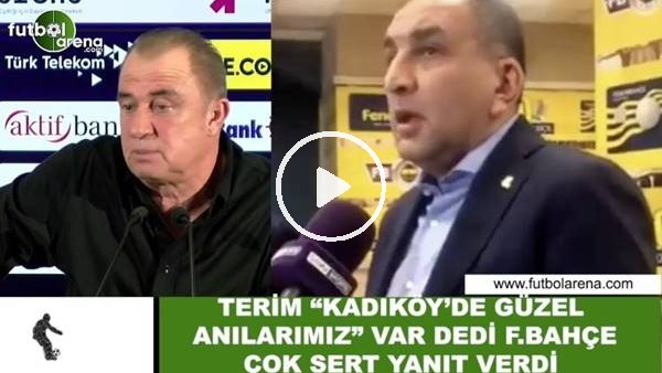 Fatih Terim, "Kadıköy'de güzel anılarımız" var dedi, Fenerbahçe çok sert cevap verdi