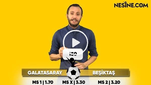 Galatasaray - Beşiktaş derbisi TEK MAÇ Nesine'de!