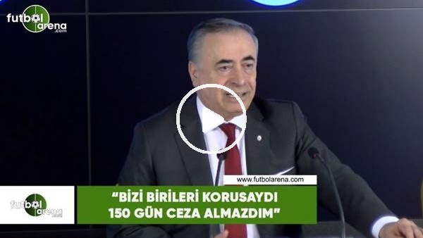 Mustafa Cengiz: "Bizi birileri korusaydı 150 gün ceza almazdım"