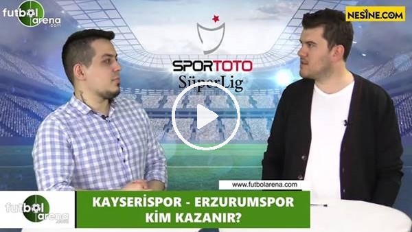 Kayserispor - Erzurumspor maçını kim kazanır?