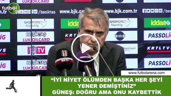Şenol Güneş'ten "İyi niyet" sorusuna cevap! 