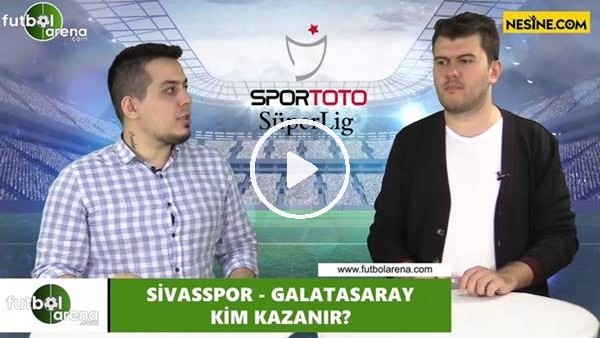 Sivasspor - Galatasaray maçını kim kazanır?