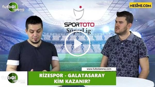 Çaykur Rizespor - Galatasaray maçını kim kazanır?