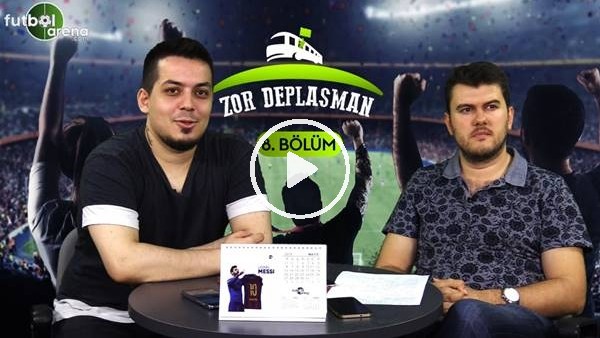 Zor Deplasman #8 Anadolu'nun Enleri, Küme Düşen Takımlar, Karagümrük, Hatay mı Gazişehir mi?