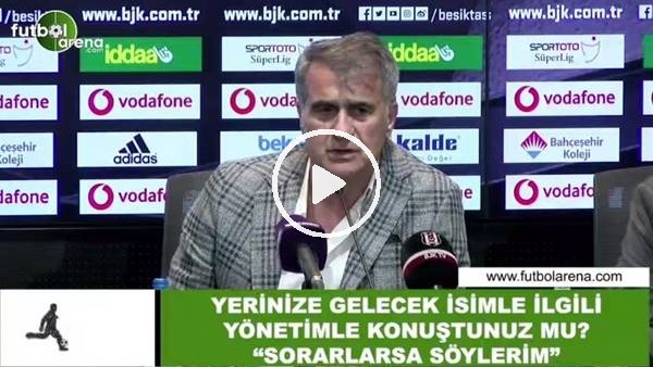 Şenol Güneş'ten yerinize gelecek isimle ilgili yönetimle konuştunuz mu? sorusuna! "Sorarlarsa söylerim"