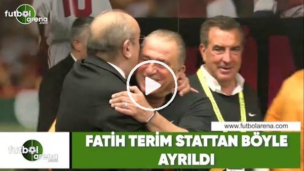 Fatih Terim stattan böyle ayrıldı