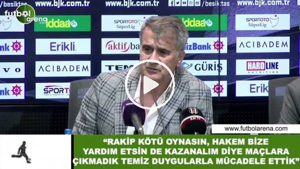 Şenol Güneş: "Rakip kötü oynasın, hakem bize yardım etsin de kazanalım diye maçlara çıkmadık"