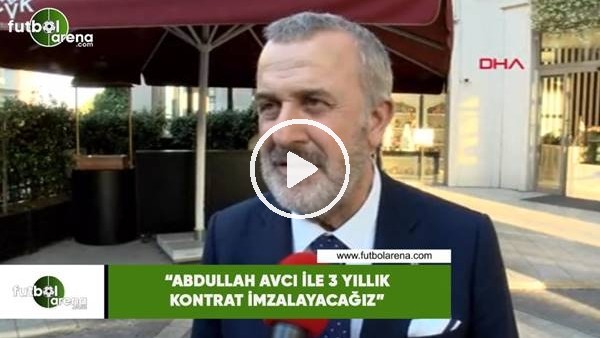 Ahmet Ürkmezgil: "Abdullah Avcı ile 3 yıllık kontrat imzalayacağız"