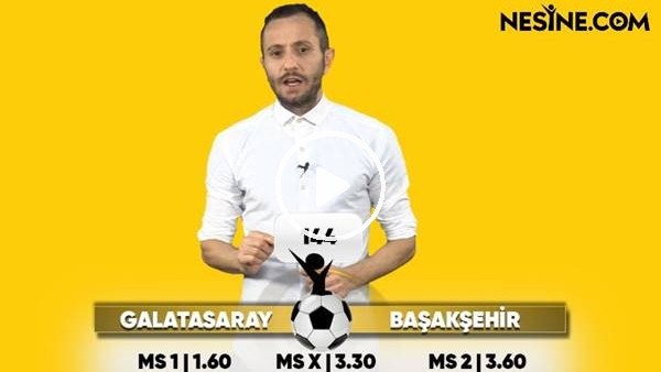 Galatasaray - Başakşehir TEK MAÇ Nesine'de!