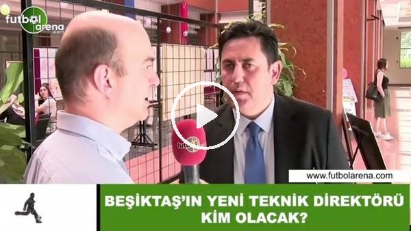 Beşiktaş'ın yeni teknik direktörü kim olacak?