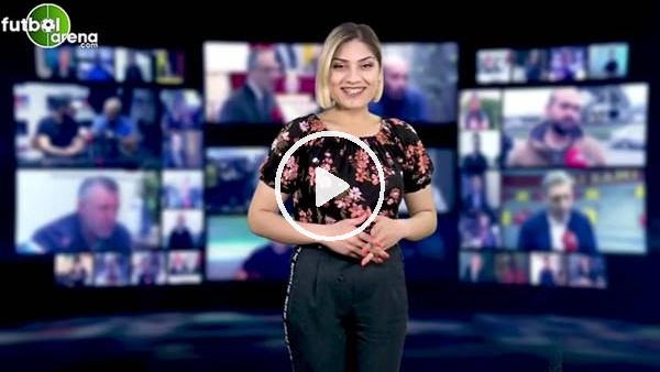 FutbolArena haber turu (30 Mayıs 2018)