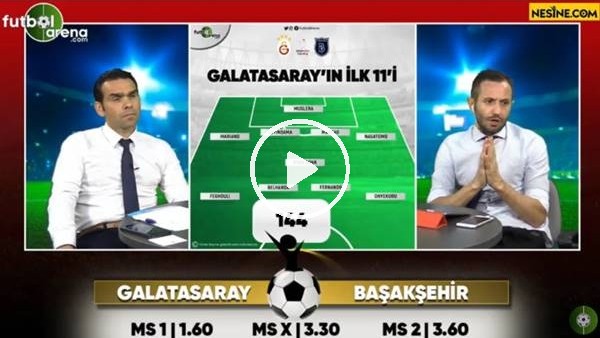 Galatasaray - Başakşehir TEK MAÇ Nesine'de!