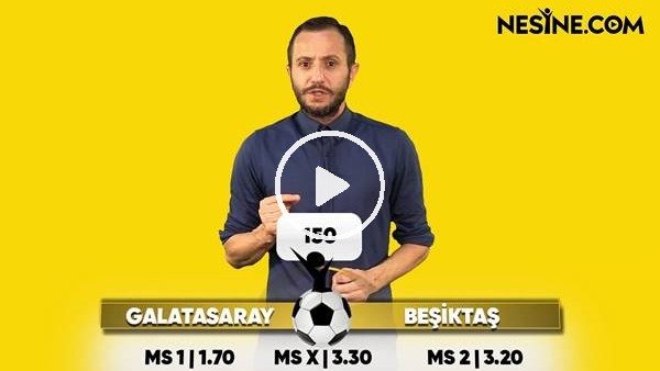 Galatasaray - Beşiktaş derbisi TEK MAÇ Nesine'de!