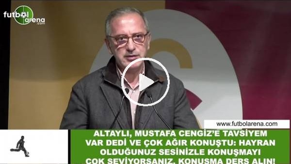 Fatih Altaylı, Mustafa Cengiz'e tavsiyem var dedi ve çok ağır konuştu!