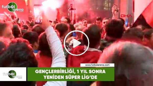 Gençlerbirliği, bir yıl sonra yeniden Süper Lig'de