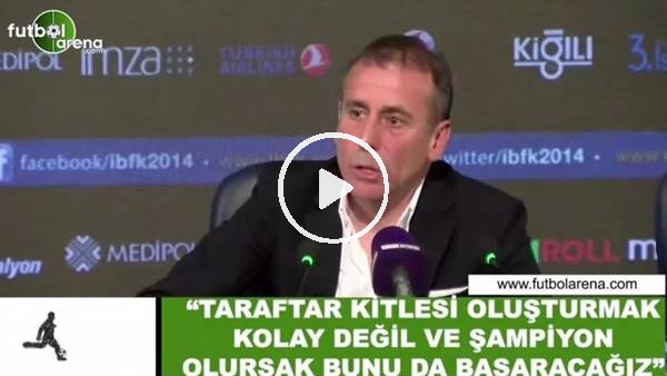 Abdullah Avcı: "Taraftar kitlesi oluşturmak kolay değil şampiyon olursak bunu da başaracağız"
