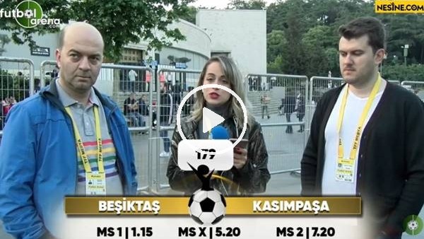 Beşiktaş - Kasımpaşa maçı Nesine'de!