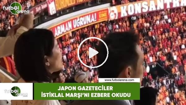 Japon gazeteciler İstiklal Marşı'nı ezbere okudu