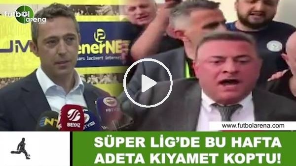 Süper Lig'de bu hafta adeta kıyamet koptu