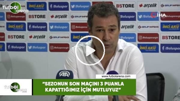 Orhan Kaynak: "Sezonun son maçın 3 puanla kapattığımız için mutluyuz"