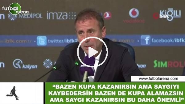 Abdullah Avcı: "Bazen kupa alıp saygıyı kaybedersin bazen de kupa alamazsın ama saygı kazanırsın"