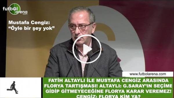 Fatih Altaylı ile Mustafa Cengiz arasında Florya tartışması!