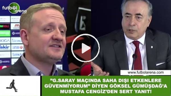Mustafa Cengiz'den Göksel Gümüşdağ'a sert yanıt!