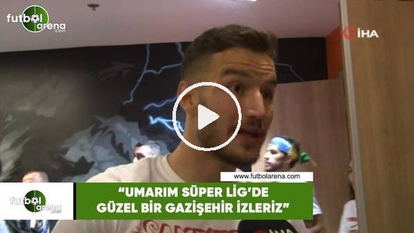 Oğulcan Çağlayan: "Umarım Süper Lig'de güzel bir Gazişehir izleriz"