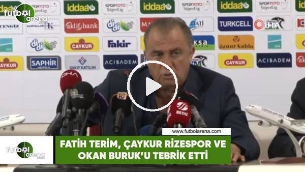 Fatih Terim, Çaykur Rizespor ve Okan Buruk'u tebrik etti