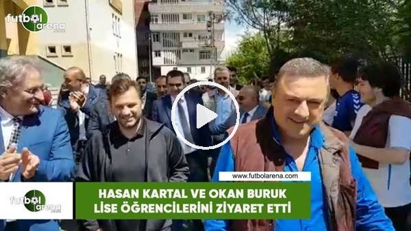 Hasan Kartal ve Okan Buruk lise öğrencilerini ziyaret etti