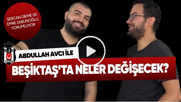 Abdullah Avcı, Beşiktaş'a neler katar?