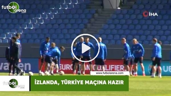 İzlanda, Türkiye maçına hazır