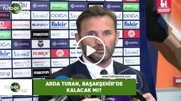 Arda Turan, Başakşehir'de kalacak mı?