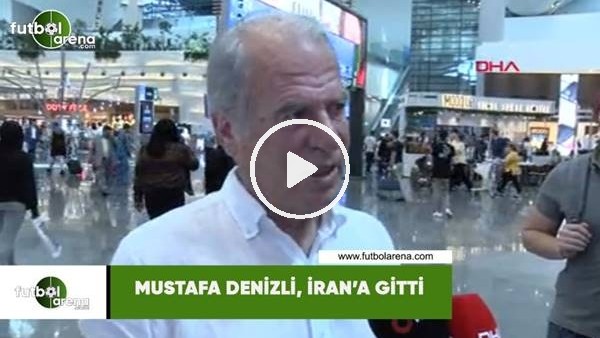 Mustafa Denizli, İran'a gitti! "Türklerin müthiş bir destek verdiği takımla birlikte olacağız"