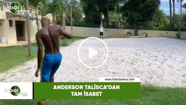 Anderson Talisca'dan tam isabet