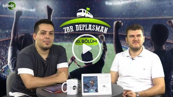 ZOR DEPLASMAN #10 | Anadolu Takımları Transfer Gündemi, Trabzonspor'un Yeni Gençleri