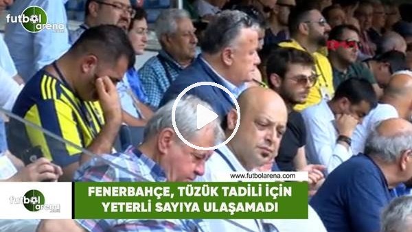 Fenerbahçe, tüzük tadili için gereken sayıya ulaşamadı