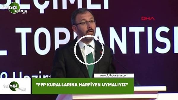 Bakan Kasapoğlu: "FFP kurallarına harfiyen uymalıyız"