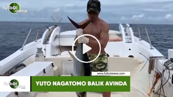 Yuto Nagatomo balık avında