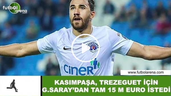 Kasımpaşa, Trezeguet için Galatasaray'dan tam 15 milyon euro istedi
