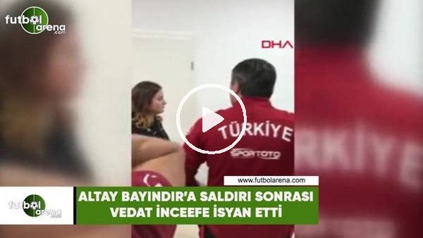 Altay Bayındır'a saldırı sonrası Vedat İnceefe isyan etti
